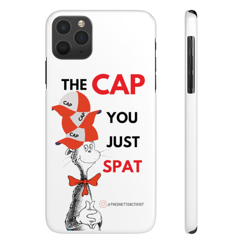 The Cap You Just Spat (TGA Series Edition) Phone Cases
